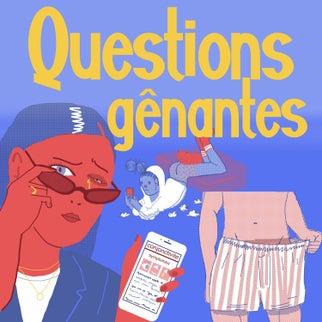 Questions gênantes